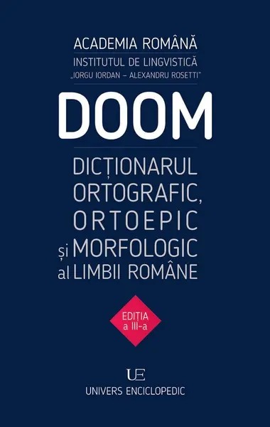 DOOM3 - Dicționarul ortografic, ortoepic și morfologic al limbii române