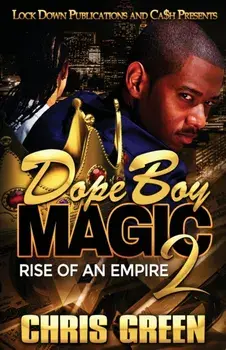 Dope Boy Magic 2: Rise of an Empire, Paperback/Chris Green