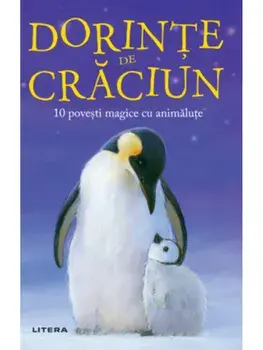Dorinte de Craciun. 10 povesti magice cu animalute/***
