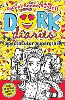 Dork Diaries: Spectacular Superstar. Reissue, 2023, Paperback/Rachel Renee Russell