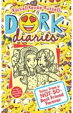 Dork Diaries: Tales from a Not-So-Best Friend Forever - Rachel Renee Russell
