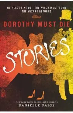 Dorothy Must Die Stories