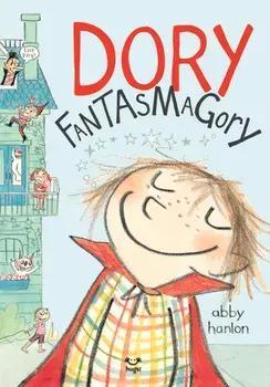 Dory Fantasmagory/Abby Hanlon