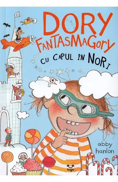 Dory Fantasmagory cu capul in nori