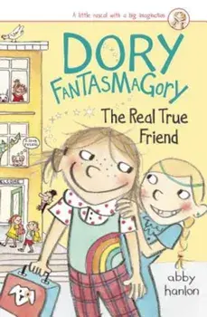 Dory Fantasmagory: The Real True Friend, Paperback/Abby Hanlon