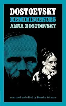 Dostoevsky Reminiscences, Paperback/Anna Dostoevsky