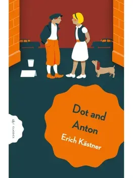 Dot and Anton, Paperback/Erich Kastner