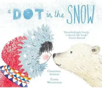 Dot in the Snow, Paperback/Corinne Averiss