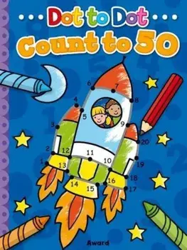 Dot to Dot: Count to 50/Angela Hewitt