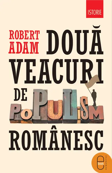 Două veacuri de populism românesc (epub)