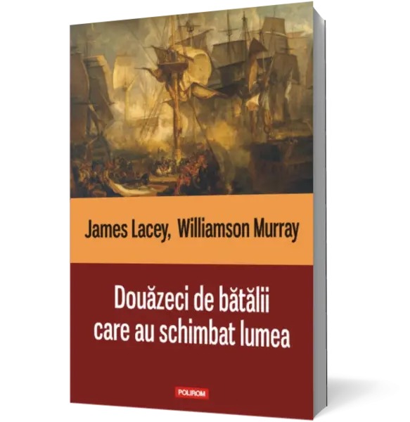 Douăzeci de bătălii care au schimbat lumea