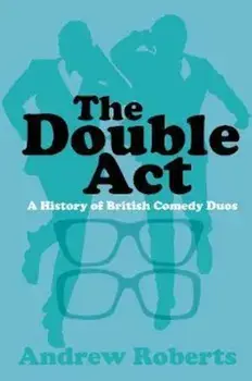 Double Act, Paperback/Andrew Roberts