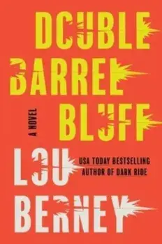 Double Barrel Bluff. A Novel, Paperback/Lou Berney