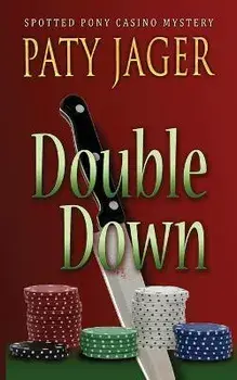 Double Down, Paperback/Paty Jager