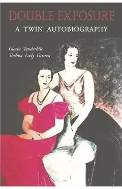 Double Exposure: A Twin Autobiography - Gloria Vanderbilt
