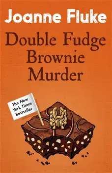 Double Fudge Brownie Murder (Hannah Swensen Mysteries, Book 18). A captivatingly cosy murder mystery, Paperback/***