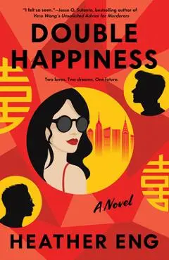 Double Happiness - Heather Eng