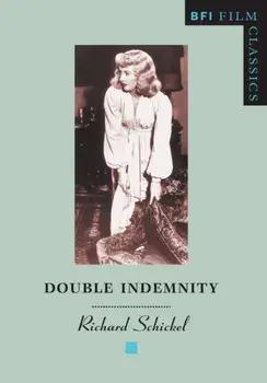 Double Indemnity. 1992 ed., Paperback/Richard Schickel
