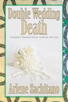Double Wedding Death, Paperback/Arlene Sachitano