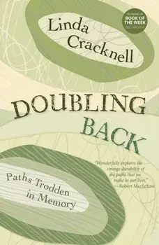 Doubling Back. Paths Trodden in Memory, Paperback/Linda Cracknell