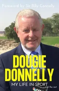 Dougie Donnelly. Recorded Highlights - My Life in Sport, Hardback/Dougie Donnelly
