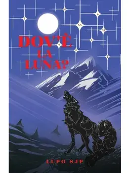 Dov’e la Luna?, Paperback/Lupo SJP