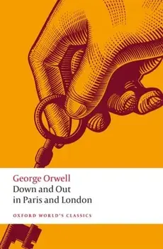 Down and Out in Paris and London, Paperback/George Orwell