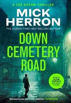 Down Cemetery Road. Zoe Boehm Thrillers 1, Paperback/Mick Herron