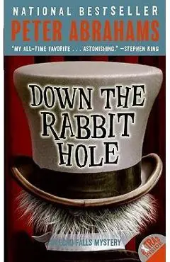 Down the Rabbit Hole - Peter Abrahams