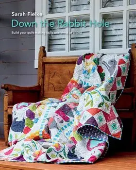 Down The Rabbit Hole with Instructional videos, Paperback/Sarah Fielke