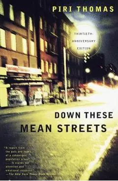 Down These Mean Streets - Piri Thomas