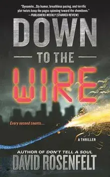 Down to the Wire, Paperback/David Rosenfelt
