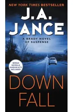 Downfall: A Brady Novel of Suspense - J. A. Jance