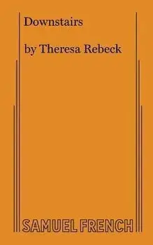 Downstairs, Paperback/Theresa Rebeck