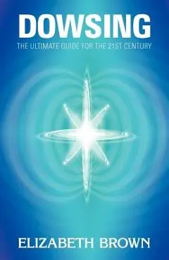 Dowsing - Elizabeth Brown
