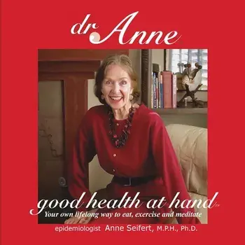 Dr. Anne Good Health at Hand: Your own lifelong way to eat, exercise and meditate, Paperback/Anne Seifert