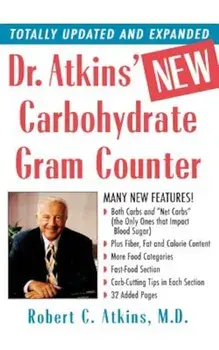 Dr. Atkins' New Carbohydrate Gram Counter: More Than 1200 Brand-Name and Generic Foods Listed with Carbohydrate, Protein, and Fat Contents, Paperback/Robert C. Atkins M.D.