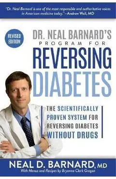 Dr. Neal Barnard's Program for Reversing Diabetes