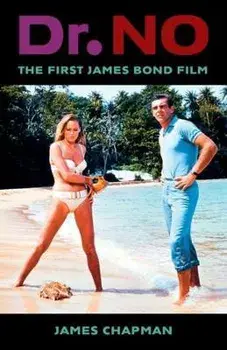 Dr. No. The First James Bond Film, Paperback/James Chapman