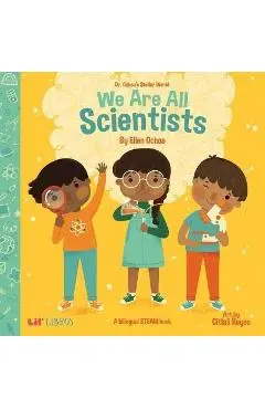 Dr. Ochoa's Stellar World: We Are All Scientists / Todos Somos Científicos - Ellen Ochoa