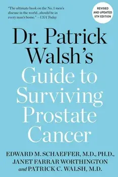 Dr. Patrick Walsh's Guide to Surviving Prostate Cancer, Paperback/Janet Farrar Worthington