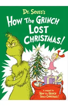 Dr. Seuss's How the Grinch Lost Christmas! - Alastair Heim