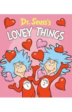 Dr. Seuss's Lovey Things - Dr Seuss
