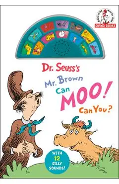 Dr. Seuss's Mr. Brown Can Moo! Can You?: With 12 Silly Sounds! - Dr Seuss