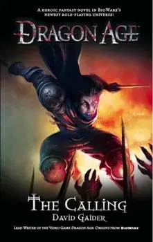 Dragon Age - the Calling, Paperback/David Gaider