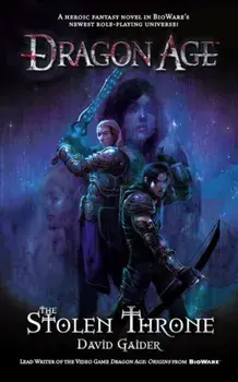 Dragon Age - the Stolen Throne, Paperback/David Gaider