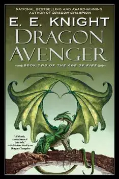 Dragon Avenger, Paperback/E. E. Knight