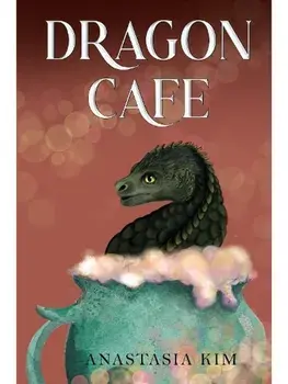 Dragon Cafe, Paperback/Anastasia Kim