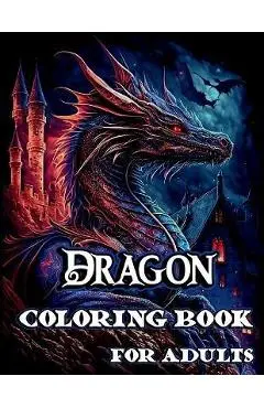 Dragon Coloring Book for Adults - Creative Dream