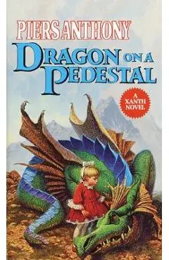 Dragon on a Pedestal - Piers Anthony